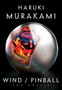 Wind / Pinball by Haruki Murakami