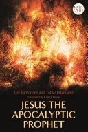 Jesus the Apocalyptic Prophet by Cecilia Wassen and Tobias Hägerland