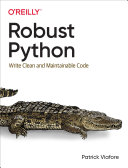 Robust Python by Patrick Viafore