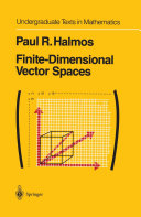 Finite-Dimensional Vector Spaces by P.R. Halmos
