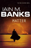 Matter by Iain Banks